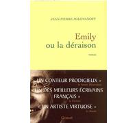 Emily ou la déraison - Jean-Pierre Milovanoff - Grasset - broché - Roman