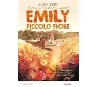 Emily Piccolo Fiore. Una Giornata In Compagnia Di Emily Dickinson