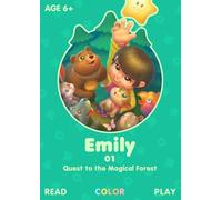 Emily. Quest to the Magical Forest: Activity Book, Coloring Book, and Fairy Tale for Kids Ages 6 and Up