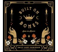 Emily Scott Robinson - Built On Bones [Compact Discs]