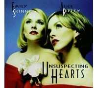 Emily Skinner,Alice Ripley - Unsuspecting Hearts By Emily Skinner,Alice Ripley (1999-12-06)