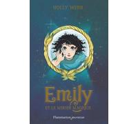Emily - Tome - Emily Et Le Miroir Magique