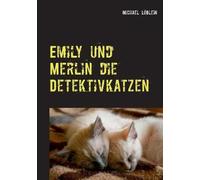 Emily Und Merlin Die Detektivkatzen