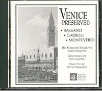 Emily Van Evera - Soprano, Susan Hemington-Jones - Soprano, Simon Berridge - Tenor, Angus Smith - Tenor, Christopher Purvis - Bass - Venice Preserved: Bassano, Gabrieli, Monteverdi (UK Import)