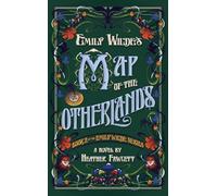 Emily Wilde's Map of the Otherlands