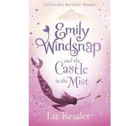 Emily Windsnap And The Castle In The Mist (Paperback) Liz Kessler, Natacha Ledwidge (Auteur)