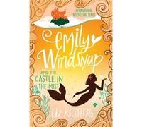Emily Windsnap And The Castle In The Mist (Paperback) Liz Kessler, Natacha Ledwidge (Auteur)