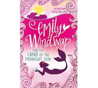 Emily Windsnap and the Land of the Midnight Sun: Book 5