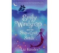Emily Windsnap and the Ship of Lost Souls by Liz Kessler & Illustrated by Sarah Gibb Liz Kessler Illustrated by Sarah Gibb (Auteur)