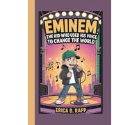 EMINEM: The Kid Who Used His Voice to Change the World