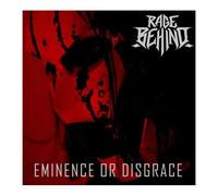 Rage Behind – Eminence Or Disgrace – CD – Digipak