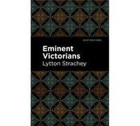 Eminent Victorians by Lytton Strachey Lytton Strachey (Auteur)