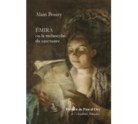Emira, ou la mélancolie du sanctuaire - Alain Bouzy - Ella - broché - Essai