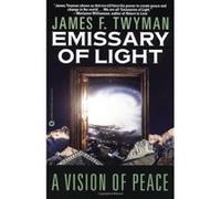 Emissary of Light James F. Twyman (Auteur)