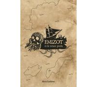 Emizot et le trésor perdu: Le trésor perdu du pirate Bartolo