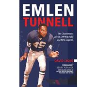 Emlen Tunnell: The Charismatic Life of a WWII Hero and NFL Legend