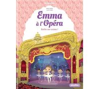Maya Saenz – Emma à l'Opéra : Enfin sur scène ! – Tome 3 – Poche