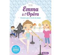 Emma à l'Opéra - Premiers pas à l'école de danse - Tome 2 - Maya Saenz - Play Bac Eds - Poche - Roman cadet