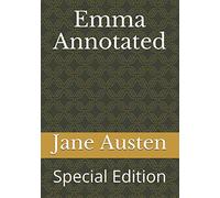 Emma Annotated: Special Edition