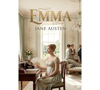 Emma: by Jane Austen
