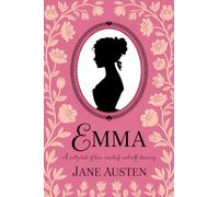 Emma by Jane Austen: A Witty Tale of Love, Mischief and Self-Discovery (Grapevine Edition)