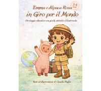 Emma e Alpaca Rosa: In Giro per il Mondo