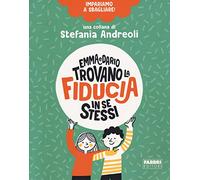 Emma e Dario trovano la fiducia in se stessi. Impariamo a sbagliare!