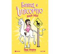 Emma e l'unicorno. Avanti tutta!