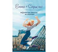 Emma et Capucine - tome 2 Quand les chemins se séparent (2)