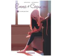 Emma Et Capucine - Tome 1 - Un Rêve Pour Trois