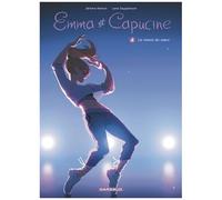 Emma et Capucine – Tome 4 : La raison du coeur – Dargaud