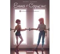 Emma et Capucine - Tome 8 - Le premier jour de ma nouvelle vie !