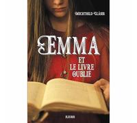 Emma et le livre oublié- Mechtild Glaser