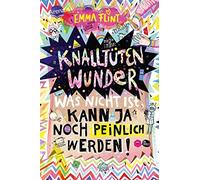 Emma Flint Eva Knalltütenwunder. Was nicht ist, kann ja noch peinlich w (Relié)