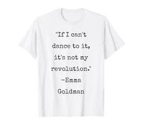 Emma Goldman Citation Dance T-Shirt