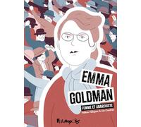 Léa Gauthier et Hélène Aldeguer – Emma Goldman, vivre ma vie – Bande dessinée cartonnée