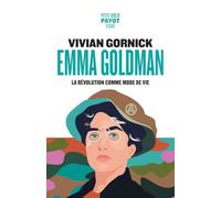Emma Goldman: La révolution comme mode de vie