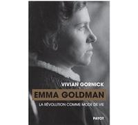 Vivian Gornick – Emma Goldman : La révolution comme mode de vie – Broché, Payot