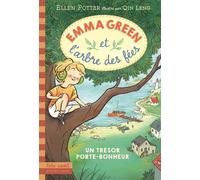 Emma Green et l'arbre des fées Un trésor porte-bonheur - Ellen Potter - Gallimard jeunesse - Poche - Roman junior dès 9 ans