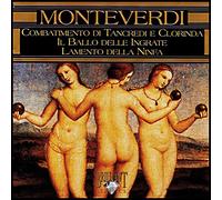 EMMA KIRBY - Claudio Monteverdi : Combatimento Di Tancredi E Clorinda; Il Ballo Delle Ingrate; Lamento Della Ninfa