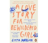 Emma Morgan A Love Story for Bewildered Girls (Poche)