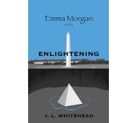 Emma Morgan and the Enlightening: A Magical Sci-Fi Adventure
