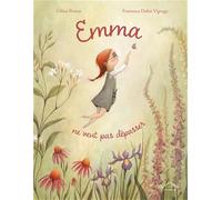 Emma ne veut pas dépasser