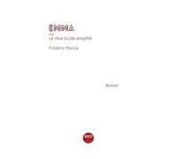 EMMA ou Le rêve lucide amplifié