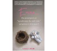 Emma... Ou pourquoi ce syndrome du nid vide" m'arrive-t-il à moi ?"