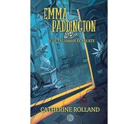 Emma Paddington (tome 3) : Le talisman écarlate