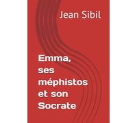 Emma, ses méphistos et son Socrate