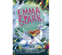 Emma Spark 3, El secreto del unicornio - Abi Elphinstone - Gribaudo - ebook (ePub) - Livre