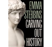 Emma Stebbins: Carving Out History