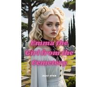 Emma the Girl of the Cemetery